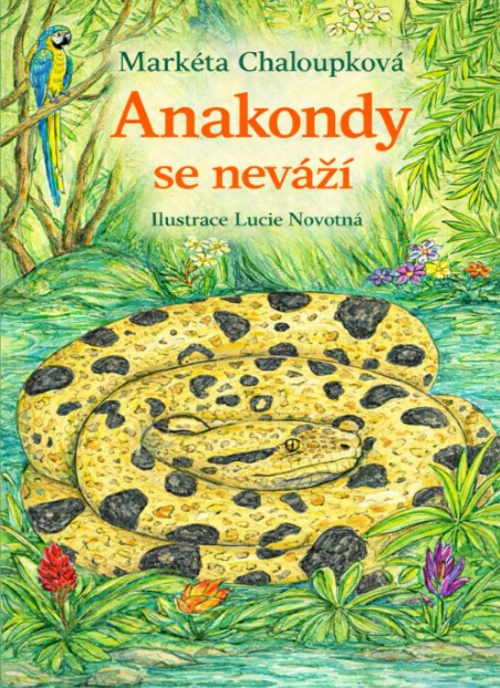 Anakondy se neváží